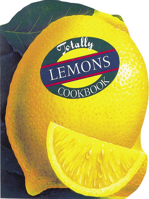 Title details for Totally Lemons Cookbook by Helene Siegel - Wait list